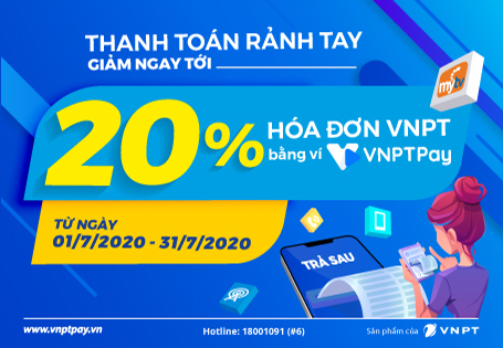 THANH TOÁN RẢNH TAY GIẢM NGAY TỚI 20% HOÁ ĐƠN VNPT